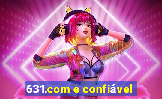 631.com e confiável